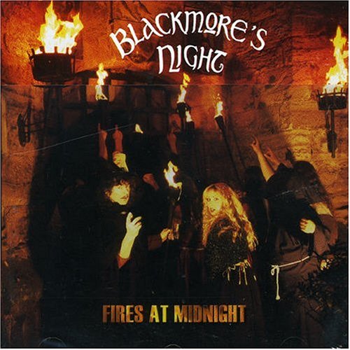 BLACKMORES NIGHT - FIRES AT MIDNIGHT