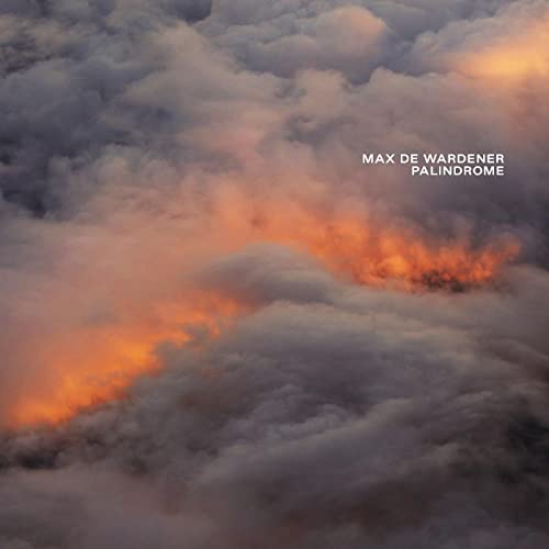 MAX DE WARDENER - PALINDROME (VINYL)