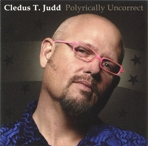 JUDD, CLEDUS T.  - POLYRICALLY UNCORRECT