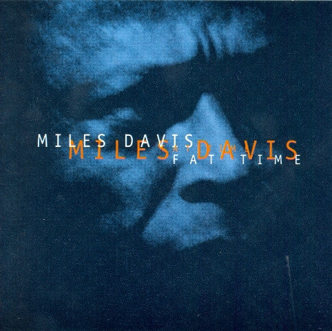 DAVIS, MILES  - FAT TIME