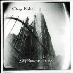 KIHN, GREG  - HORROR SHOW