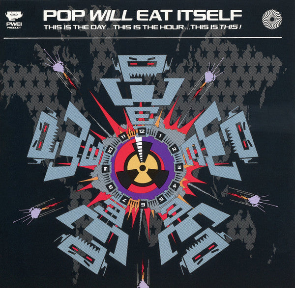 POP WILL EAT ITSELF  - THIS IS THE DAY, THIS IS THE HOUR (REMAS