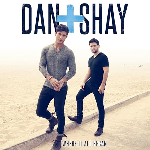 DAN + SHAY - WHERE IT ALL BEGAN (VINYL)