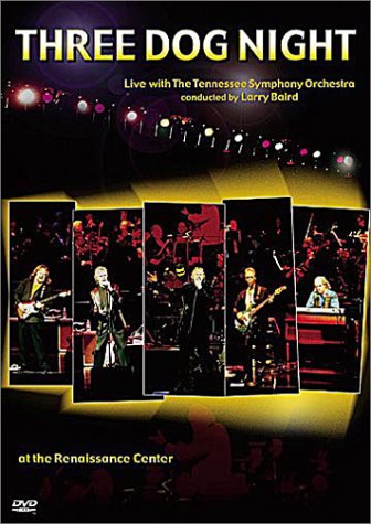 THREE DOG NIGHT: LIVE WITH THE TENNESSEE SYMPHONY ORCHESTRA