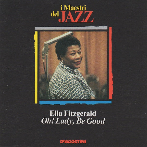 FITZGERALD, ELLA  - OH LADY BE GOOD!