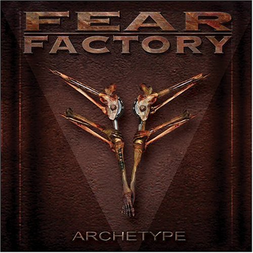 FEAR FACTORY - ARCHETYPE