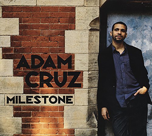 CRUZ,ADAM - MILESTONE