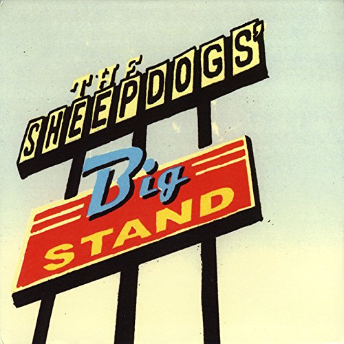 SHEEPDOGS - BIG STAND