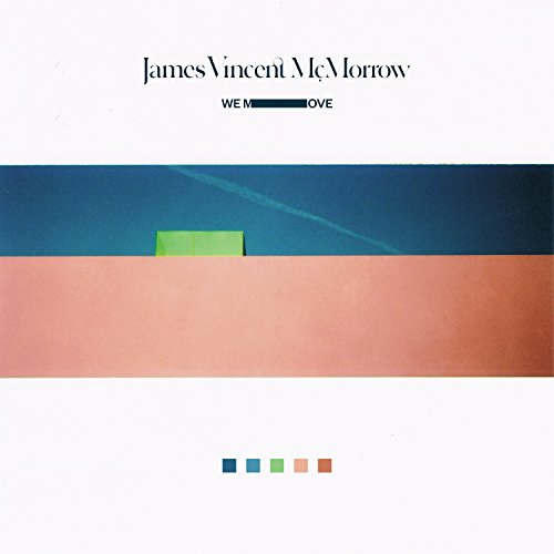 JAMES VINCENT MCMORROW - JAMES VINCENT MCMORR - WE MOVE