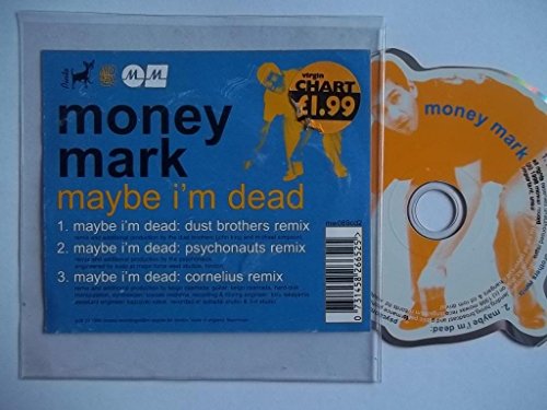 MONEY MARK  - MAYBE I'M DEAD (CDS)(SHAPE DISC)