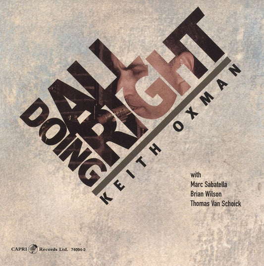 OXMAN, KEITH  - DOING ALL RIGHT