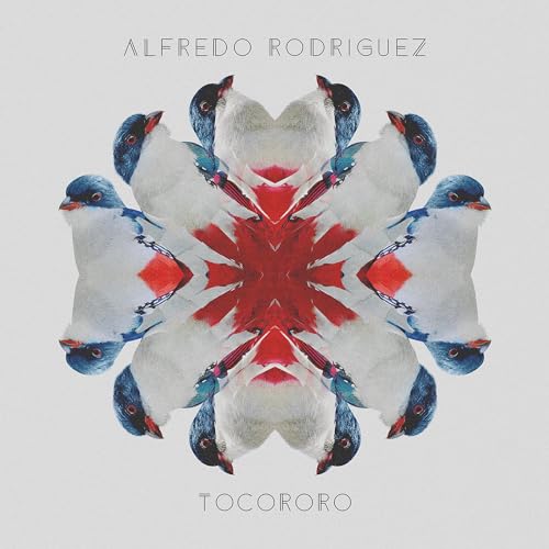 ALFREDO RODRIGUEZ - ALFREDO RODRIGUEZ'S TOCORORO (CD)