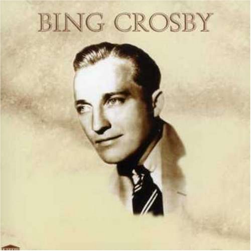 CROSBY, BING  - BING CROSBY