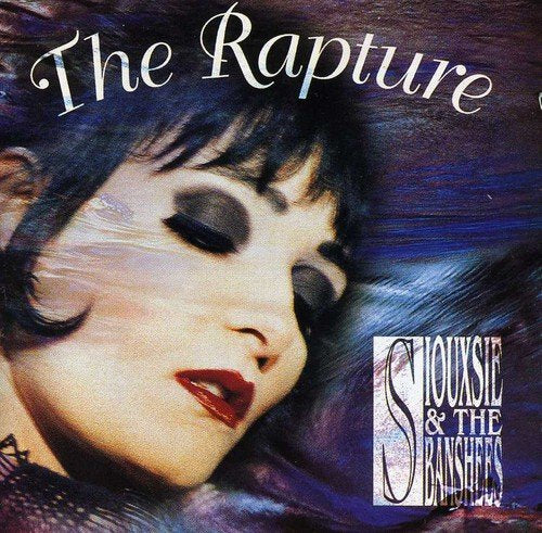 SIOUXSIE & THE BANSHEES  - RAPTURE