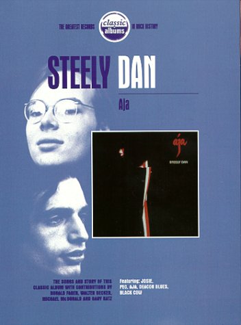 STEELY DAN AJA: CLASSIC ALBUMS