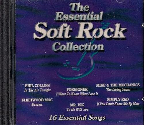 VARIOUS - THE ESSENTIAL SOFT ROCK COLLECTION