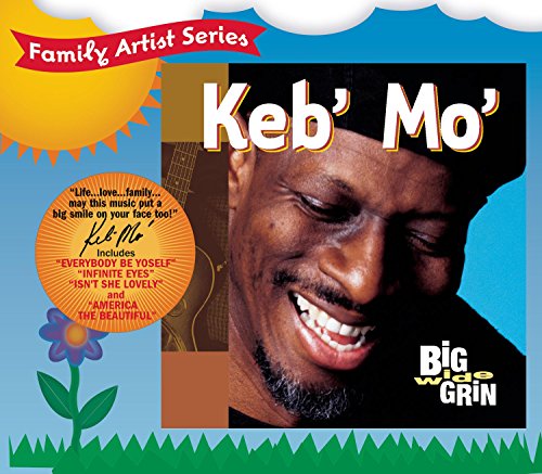 KEB MO - BIG WIDE GRIN