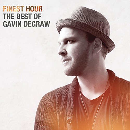 GAVIN DEGRAW - FINEST HOUR: THE BEST OF GAVIN DEGRAW