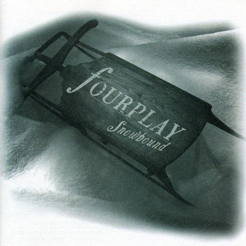 FOURPLAY - SNOWBOUND