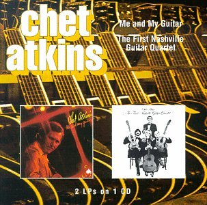 ATKINS, CHET - ME AND MY GUITAR/THE FIRST NASHVILLE GUITAR QUARTET