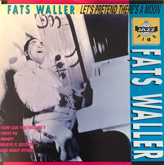 WALLER, FATS - LETS PRETEND THERE'S A MOON