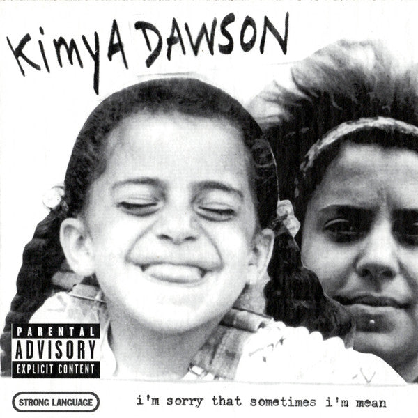 DAWSON, KIMYA  - I'M SORRY THAT SOMETIMES...