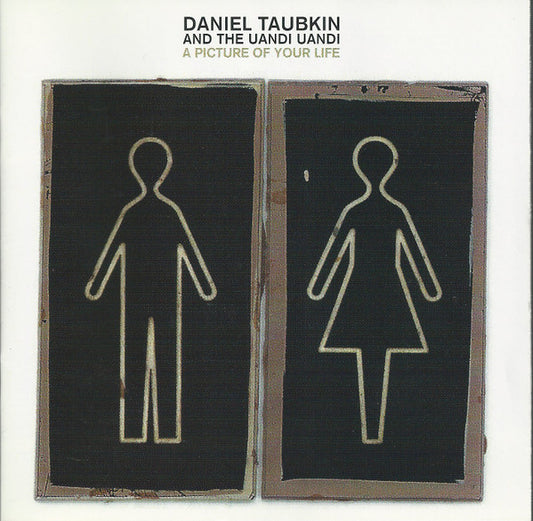 TAUBKIN, DANIEL  - A PICTURE OF YOUR LIFE (BRAZIL)