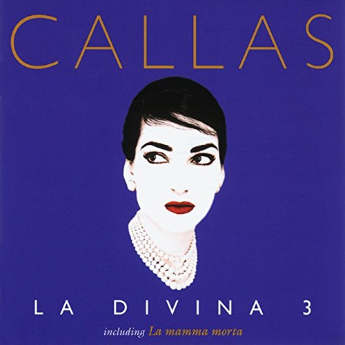 CALLAS, MARIA - LA DIVINA 3