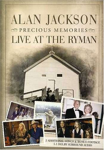 ALAN JACKSON: PRECIOUS MEMORIES, LIVE AT THE RYMAN