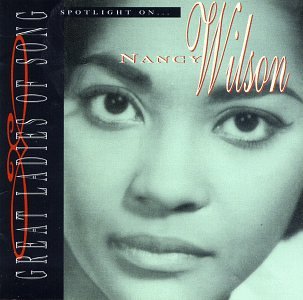 WILSON, NANCY - SPOTLIGHT ON NANCY WILSON