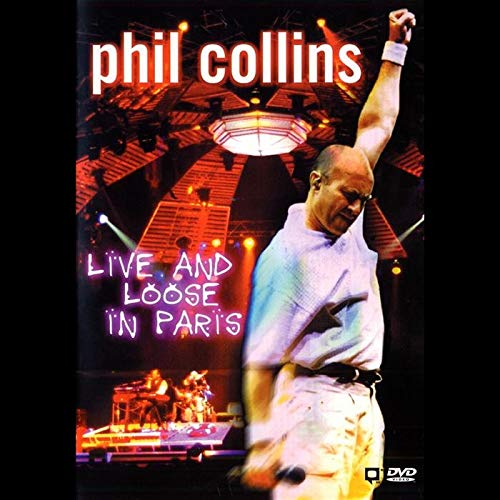 PHIL COLLINS: LIVE AND LOOSE IN PARIS