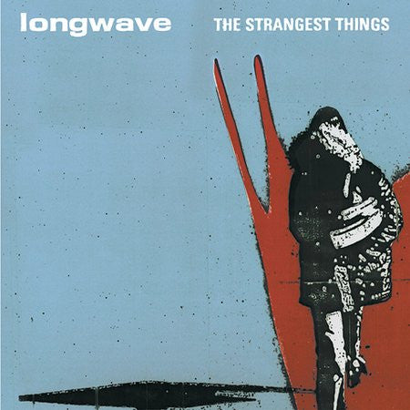 LONGWAVE  - STRANGEST THINGS