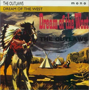 OUTLAWS  - DREAM OF THE WEST