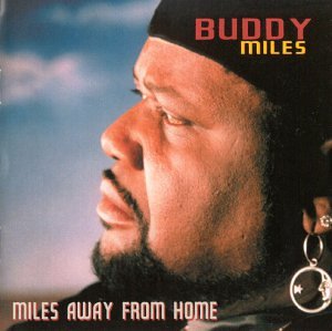 MILES, BUDDY - MILES AWAY FROM HOME