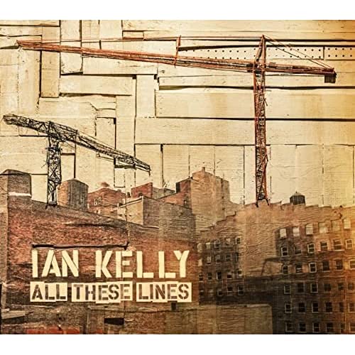 IAN KELLY - ALL THESE LINES (VINYL)