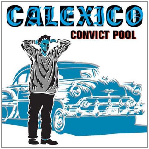 CALEXICO - CONVICT POOL