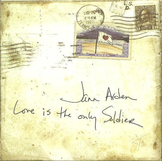 ARDEN, JANN  - LOVE IS THE ONLY SOLDIER (LTD ARTWORK)
