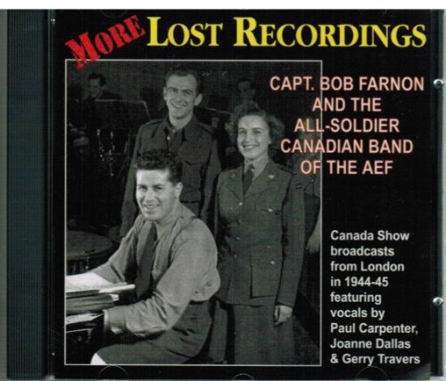 CANADIAN BAND OF THE AEF - MORE LOST RECORDINGS