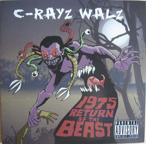 C-RAYZ WALZ  - 1975: RETURN OF THE BEAST