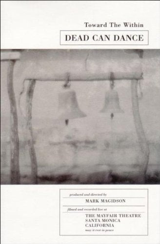 DEAD CAN DANCE TOWARD THE WITHIN  D