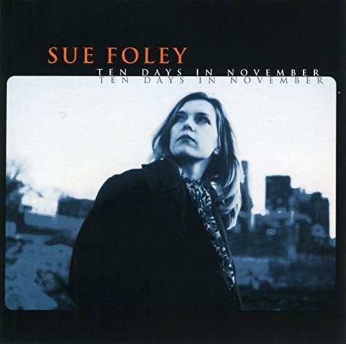 SUE FOLEY - 10 DAYS IN NOVEMBER