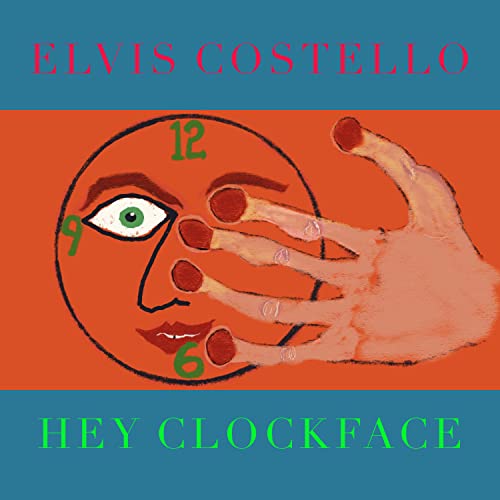 COSTELLO, ELVIS  - HEY CLOCKFACE