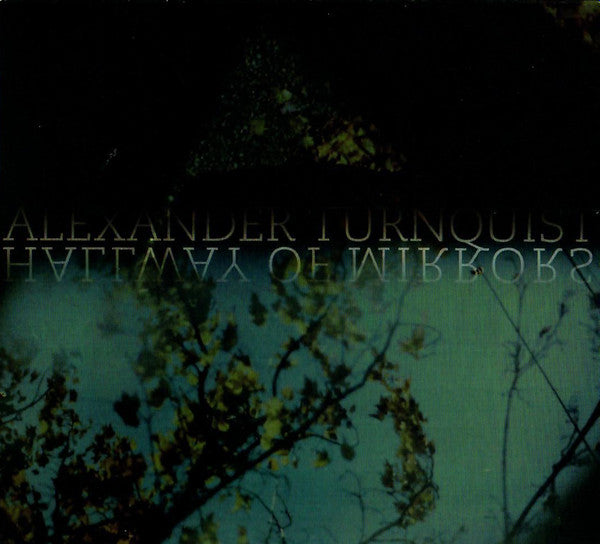 TURNQUIST, ALEXANDER  - HALLWAY OF MIRRORS