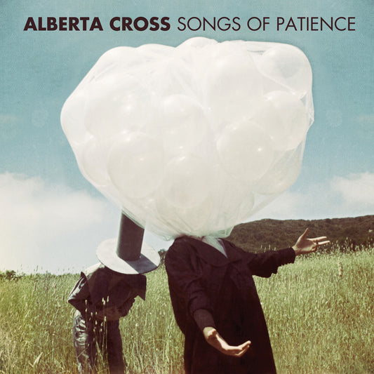 ALBERTA CROSS  - SONGS OF PATIENCE