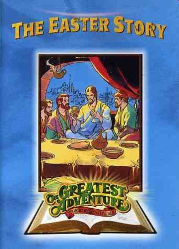 THE GREATEST ADVENTURES OF THE BIBLE: THE EASTER STORY