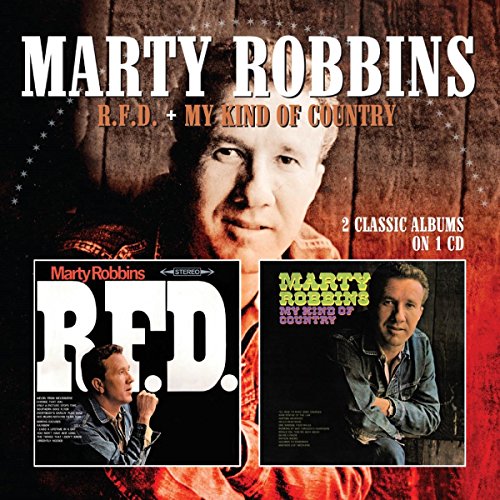 ROBBINS, MARTY - R.F.D. / MY KIND OF COUNTRY