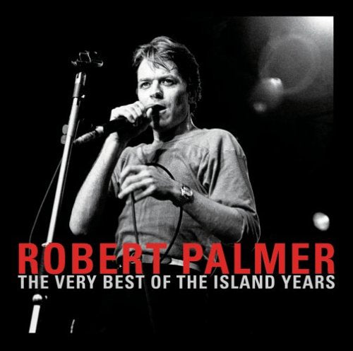 PALMER, ROBERT - BEST OF THE ISLAND YEARS