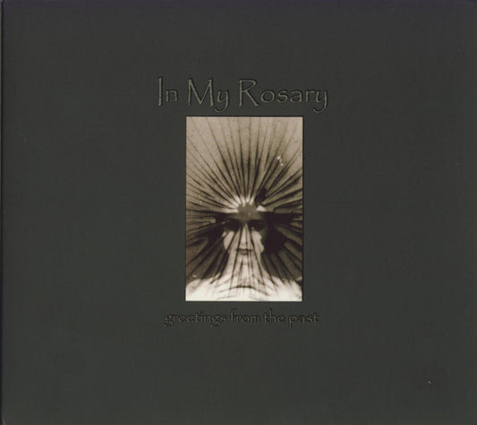 IN MY ROSARY  - GREETINGS FROM THE PAST