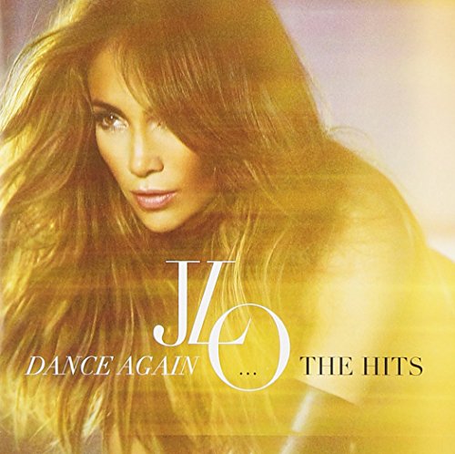 JENNIFER LOPEZ - DANCE AGAIN....THE HITS