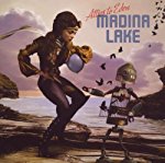 MADINA LAKE - ATTICS TO EDEN